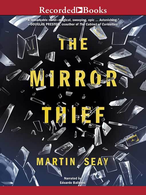 Title details for The Mirror Thief by Martin Seay - Available